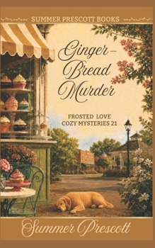 Gingerbread Murder - Book #21 of the Melissa Gladstone & Detective Chas Beckett Universe