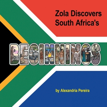 Paperback Zola Discovers South Africa's Beginnings Book