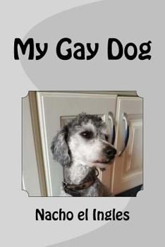 Paperback My Gay Dog Book