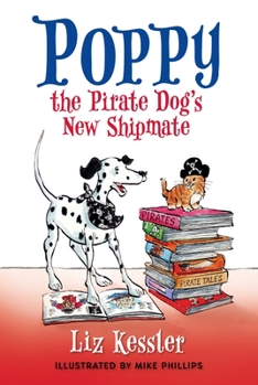 Hardcover Poppy the Pirate Dog's New Shipmate Book