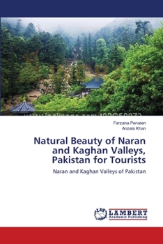 Paperback Natural Beauty of Naran and Kaghan Valleys, Pakistan for Tourists Book