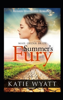 Paperback Mail Order Bride: Summer's Fury: Inspirational Historical Western Book