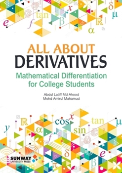 Paperback All about Derivatives: Mathematical Differentiation for College Students Book
