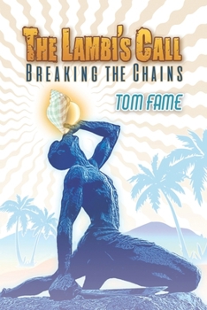 Paperback The Lambi's Call: Breaking the Chains Book