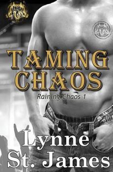 Taming Chaos - Book #1 of the Raining Chaos
