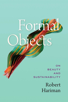 Formal Objects: On Beauty and Sustainability