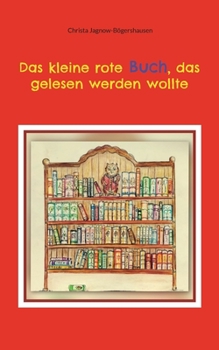 Paperback Das kleine rote Buch, das gelesen werden wollte [German] Book