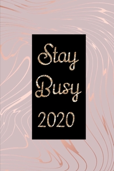 Stay Busy 2020: Planer für Mädchen mit pinken Soft Cover für das Jahr 2020 mit Register für Adressen von A-Z (German Edition)