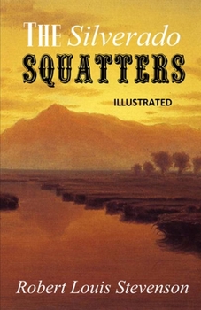 Paperback The Silverado Squatters Illustrated Book