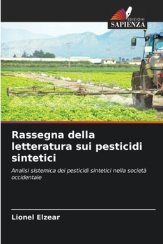 Paperback Rassegna della letteratura sui pesticidi sintetici [Italian] Book