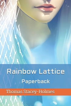 Rainbow Lattice: Paperback