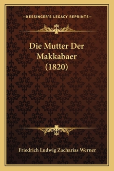 Paperback Die Mutter Der Makkabaer (1820) [German] Book