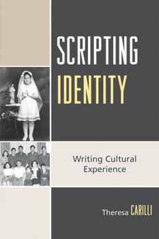 Paperback Scripting Identity: Writing Cultural Experience Book
