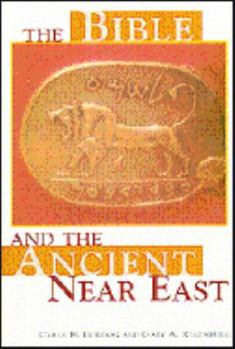 Hardcover The Bible and the Ancient Near East Book
