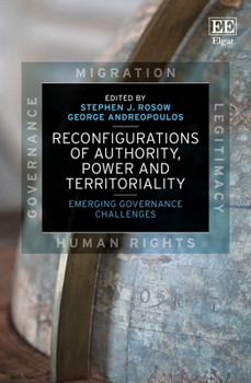 Hardcover Reconfigurations of Authority, Power and Territoriality: Emerging Governance Challenges Book