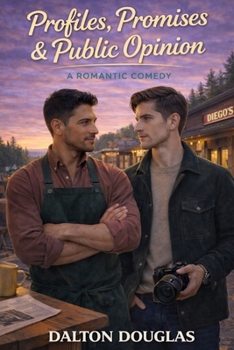 Paperback Profiles, Promises & Public Opinion: A Romantic Comedy Book