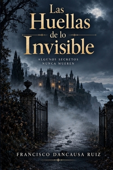Paperback Las Huellas de lo Invisible [Spanish] Book