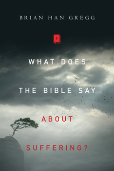 Paperback What Does the Bible Say about Suffering? Book
