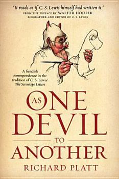 Paperback As One Devil to Another: A Fiendish Correspondence in the Tradition of C. S. Lewis' the Screwtape Letters Book