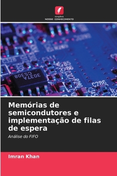 Paperback Memórias de semicondutores e implementação de filas de espera [Portuguese] Book