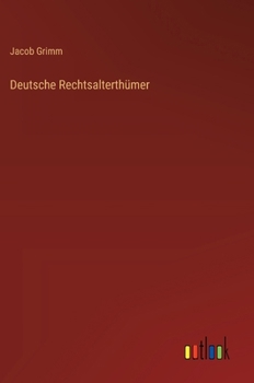 Hardcover Deutsche Rechtsalterthümer (German Edition) [German] Book