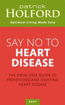 Paperback Say No to Heart Disease Book