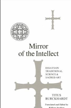 Hardcover Mirror of the Intellect: Essays on Traditional Science and Sacred Art Book