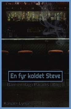 En fyr kaldet Steve (En dag i Paradis) (Danish Edition)