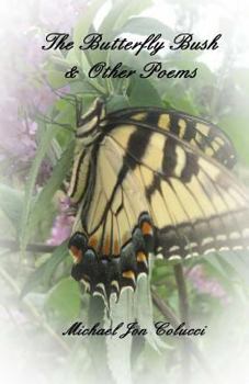 Paperback The Butterfly Bush And Other Poems Book