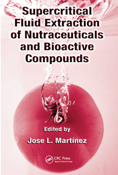 Paperback Supercritical Fluid Extraction of Nutraceuticals and Bioactive Compounds Book