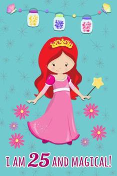 Paperback I Am 25 and Magical: Leiras Book