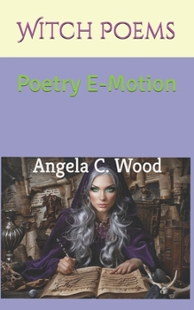 Witch Poems: Poetry E-Motion