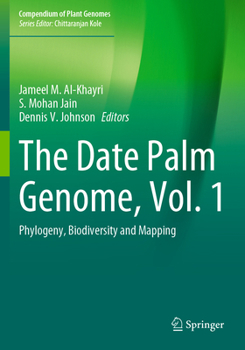 Paperback The Date Palm Genome, Vol. 1: Phylogeny, Biodiversity and Mapping Book