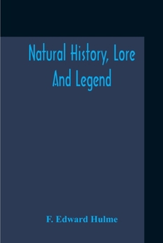Paperback Natural History, Lore And Legend Book