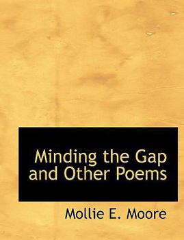 Paperback Minding the Gap and Other Poems [Large Print] Book