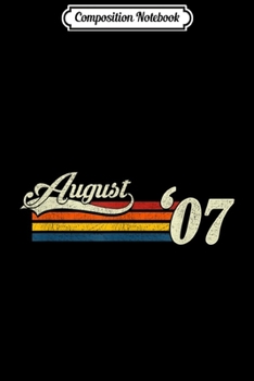 Composition Notebook: Vintage August 2007 12th Birthday 12 Year Old  Journal/Notebook Blank Lined Ruled 6x9 100 Pages