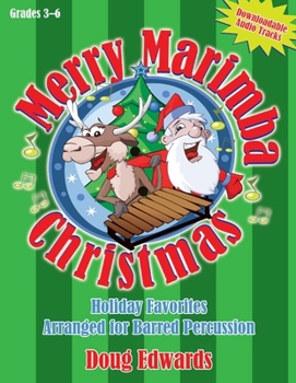 Paperback Merry Marimba Christmas: Holiday Favorites Arranged for Barred Percussion Book