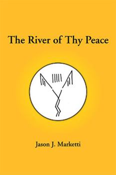The River of Thy Peace: The River of Thy Peace