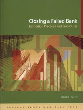 Paperback Closing a Failed Bank: Resolution Practices and Procedures Book