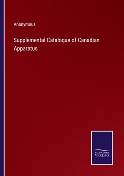 Paperback Supplemental Catalogue of Canadian Apparatus Book