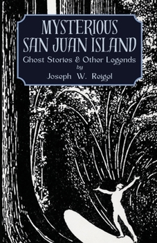 Mysterious San Juan Island (Secrets of the San Juan Islands)