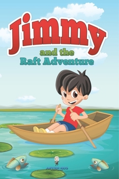 Jimmy and the Raft Adventure