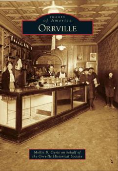 Orrville - Book  of the Images of America: Ohio