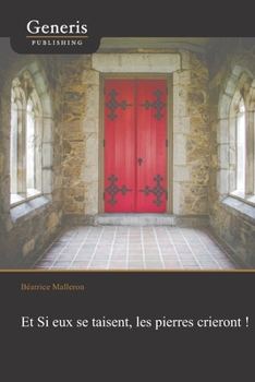 Paperback Et Si eux se taisent, les pierres crieront ! [French] Book