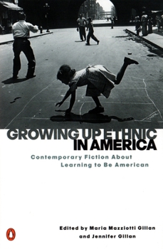 Paperback Growing Up Ethnic in America: Contemporary Fiction about Learning to Be American Book