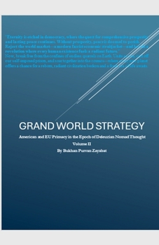Grand World Strategy: American and EU primacy in Epoch of Nomad Thought