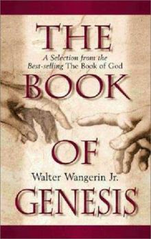 The Book of Genesis: A Selection from the Best-Selling the Book of God