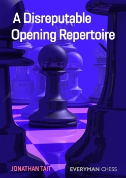 Paperback Disreputable Opening Repertoire Book
