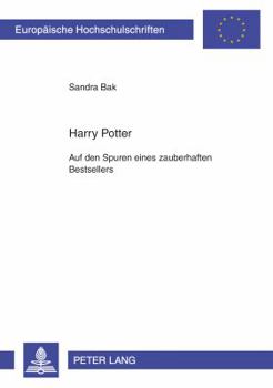 Harry Potter; Auf den Spuren eines zauberhaften Bestsellers = Harry Potter