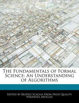 Paperback The Fundamentals of Formal Science: An Understanding of Algorithms Book